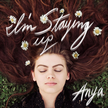 Anya - I'm Staying Up (feat. Geoff Smith)