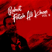 Rahat Fateh Ali Khan - Rahat Fateh Ali Khan, Vol. 9