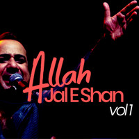 Rahat Fateh Ali Khan - Allah Jal E Shan, Vol. 1