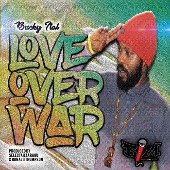 Bucky Ital - Love Over War