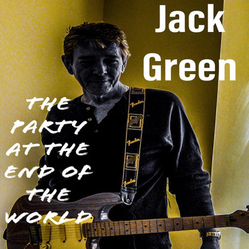 Jack Green - The Party at the End of the World
