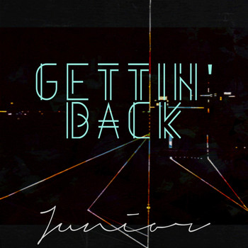 Junior - Gettin' Back (Explicit)