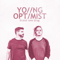 Young Optimist - Brand New Drug