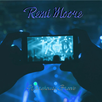 Remi Moore - Warehouse Groove