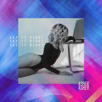 Asher - Say It Right