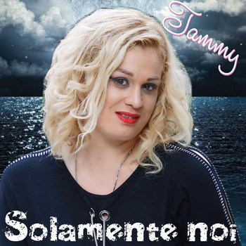 Tammy - Solamente noi