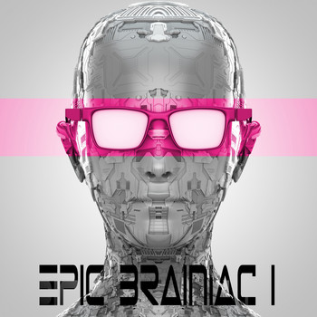 Various Artists - Epic Brainiac, Vol. 1