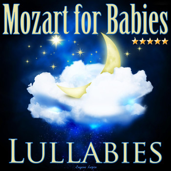 Eugene Lopin - Mozart for Babies: Lullabies