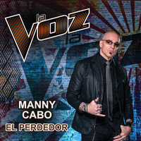 Manny Cabo - El Perdedor (La Voz US)