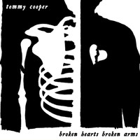 Tommy Cooper - Broken Hearts, Broken Arms (Explicit)