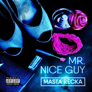 Masta Recka - Mr. Nice Guy (Explicit)