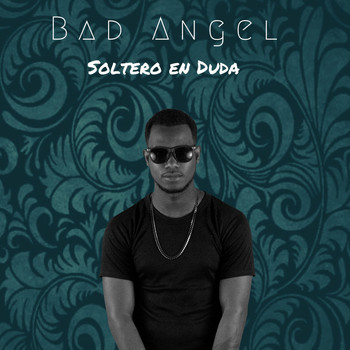 Bad Angel - Soltero en Duda