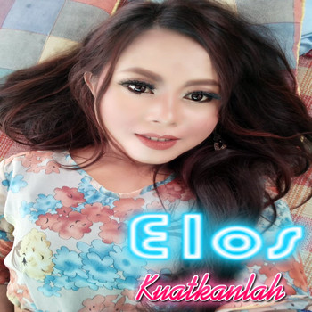 ELOS - Kuatkanlah