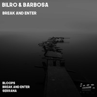 Bilro & Barbosa - Break and Enter