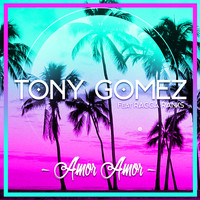 Tony Gomez - Amor Amor