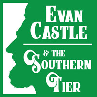 Evan Castle & the Southern Tier - Passengers (Explicit)