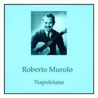 Roberto Murolo - Napoletana