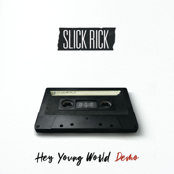 Slick Rick - Hey Young World (Demo [Explicit])