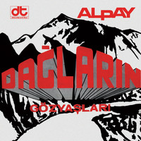 Alpay - Dağların Gözyaşları