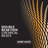 Double Reaktion - Chemical Beats