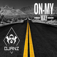 DJ-ANZ - On My Way