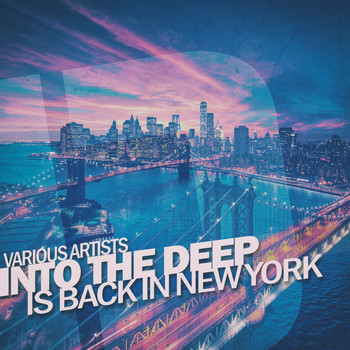 Various Artists - Into the Deep - Is Back in New York