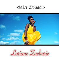 Loriane Zacharie - Mèsi doudou (Merci doudou)