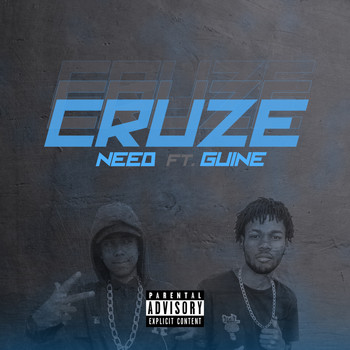 Need - Cruze (Explicit)