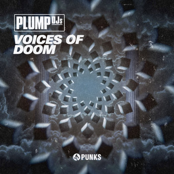 Plump DJs - Voices of Doom