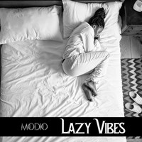 MODIO - Lazy Vibes