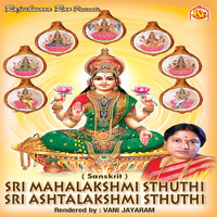 Vani Jayaram - Sri Mahalakshmi Sthuthi - Sri Ashtalakshmi Sthuthi