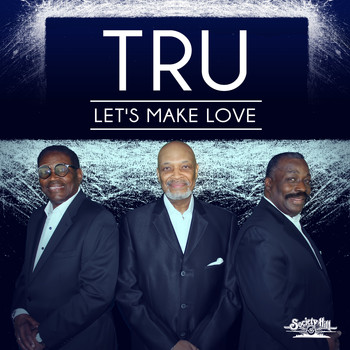 Tru - Let's Make Love