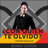 Bonny Cepeda - ¿Con Quién Te Olvido? (Versión Popular)
