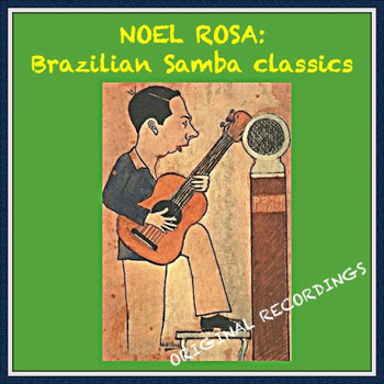 Various Artists - Noel Rosa: Brazilian Samba Classics