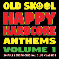Various Artists - Old Skool Happy Hardcore 1