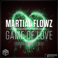 Martial Flowz - Game of Love (Rammadeuz Remix)