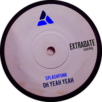 Splashfunk - Oh Yeah Yeah