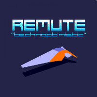 Remute - Technoptimistic