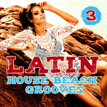 Various Artists - Latin House Beach Grooves, Vol. 3 (Explicit)