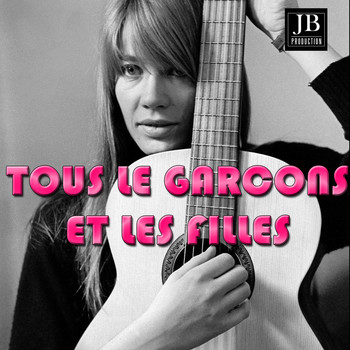 Various Artists, Françoise Hardy - Tous les garçons et les filles