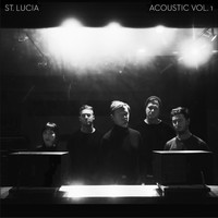 St. Lucia - Acoustic Vol. 1