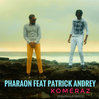 Pharaon - Komeraz (Version clip officiel)