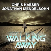 Chris Kaeser - Walking Away
