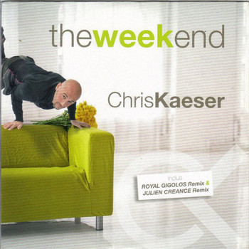 Chris Kaeser - The Week End