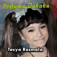 Tasya - Pestamu Dukaku
