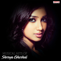 Shreya Ghoshal - Musical Hits of Shreya Ghoshal
