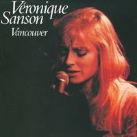 Véronique Sanson - Vancouver (Edition Deluxe)