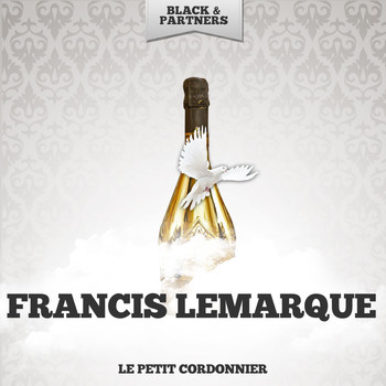 Francis Lemarque - Le Petit Cordonnier