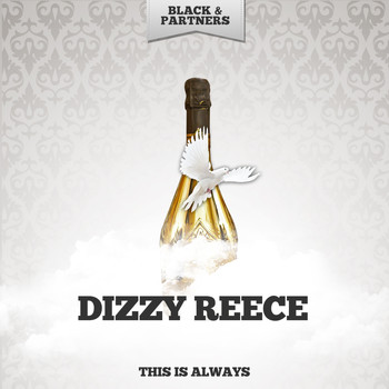 Dizzy Reece - This Is Always