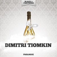 Dimitri Tiomkin - Prologue